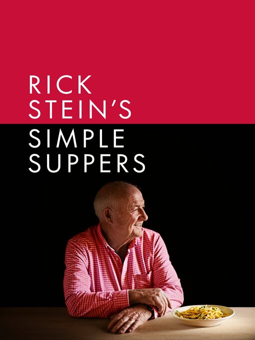 Title details for Rick Stein's Simple Suppers by Rick Stein - Available